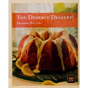 You Deserve Dessert! (Member Recipes) (Hardcover)